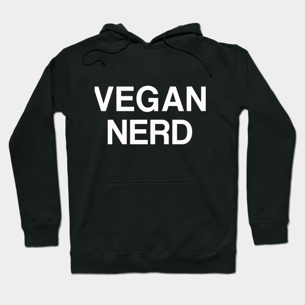 Vegan Nerd Hoodie by nerdyveganshop